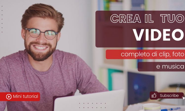 Come Creare Un Video Con Foto E Musica